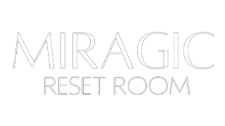 MIRAGIC -Reset Room-